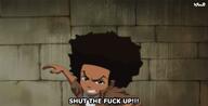 boondocks cartoons gif reaction stfu // 500x254 // 676KB